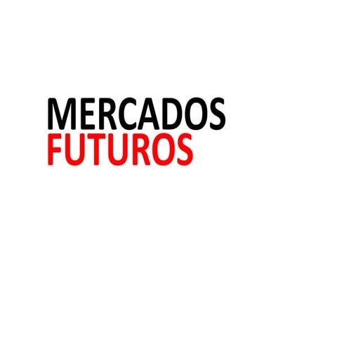 Mercados futuros