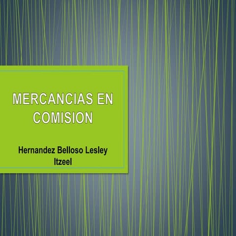 Mercancias en comision | PPTX