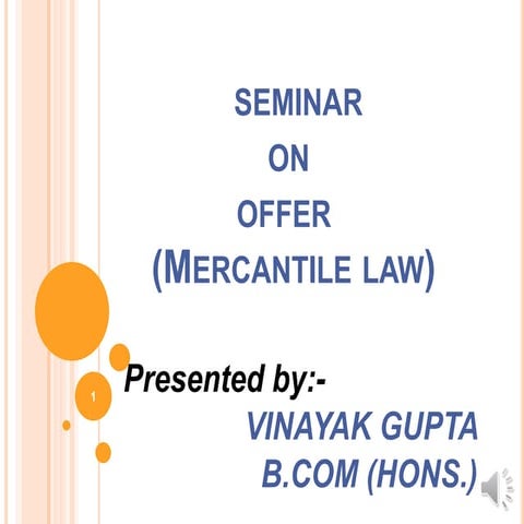 meaning,provisions &types of offer (mercantile law)