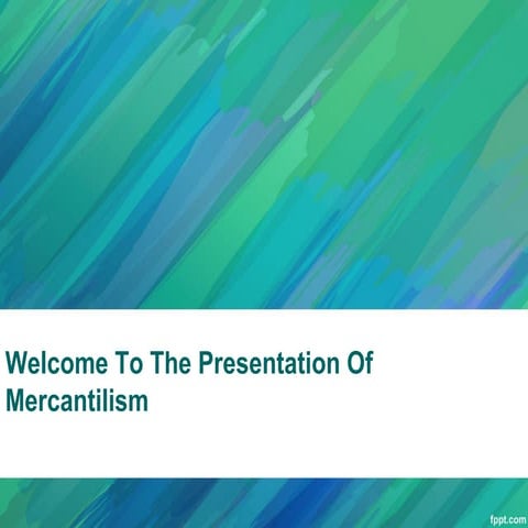 mercantilism-2003-140116013236-phpapp01.pdf