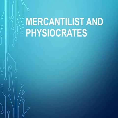 Mercantilism and-the-physiocrats