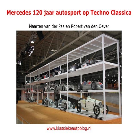 Mercedes 120 jaar autosport techno classica 2014 pdf