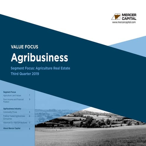 Mercer Capital's Value Focus: Agribusiness | Q3 2019 | Segment: Agriculture R...