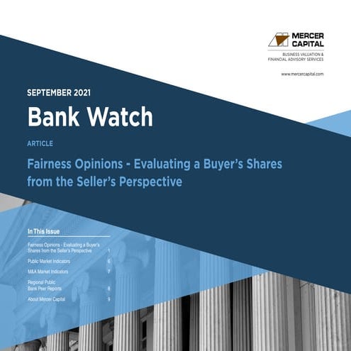 Mercer Capital's Bank Watch | September 2021 | Fairness Opinions - Evaluating...