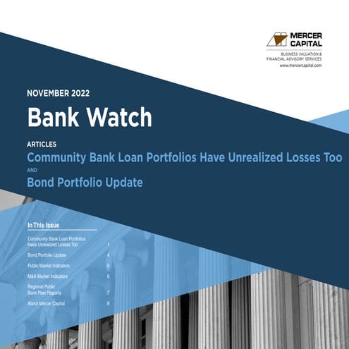 Mercer Capital's Bank Watch | November 2022 | Community Bank Loan Portfolios Have Unrealized Losses Too 
