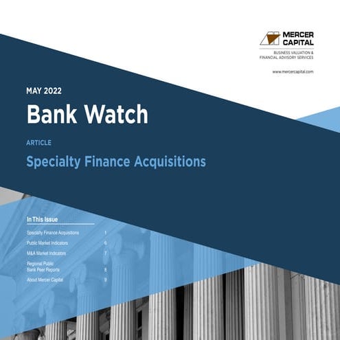 Mercer Capital's Bank Watch | May 2022 | Specialty Finance Acquisitions