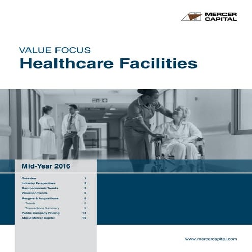 Mercer Capital's Value Focus: Healthcare Facilities | Mid-Year 2016 |