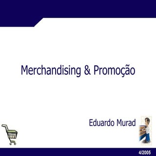 Merchadising E PromoçãO