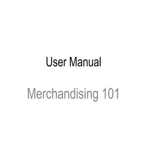 Merchandising 101 User Manual