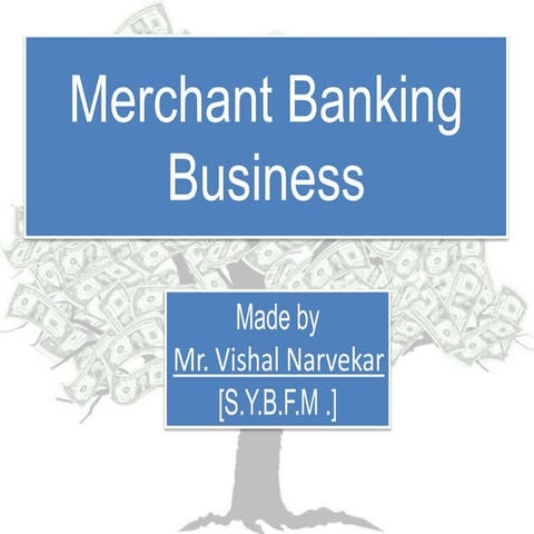 Merchant banking business