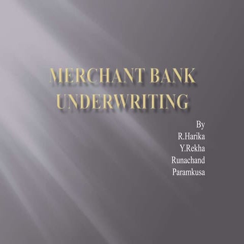 Merchant bank underwriting