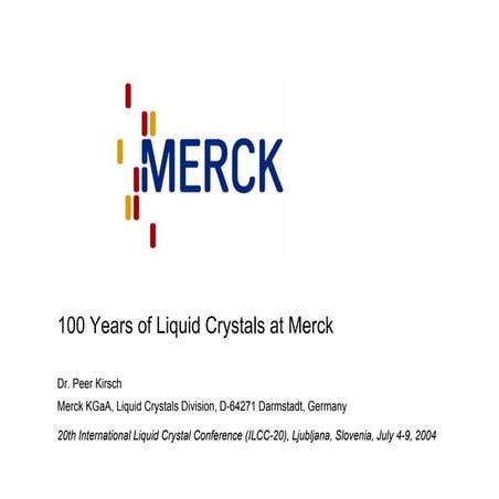 Merck Chemicals - 100 Years of Liquid Crystals at Merck