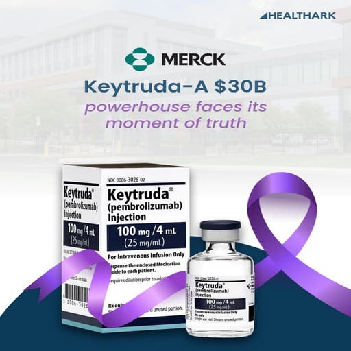 Merck’s Keytruda - A $30B powerhouse faces its moment of truth