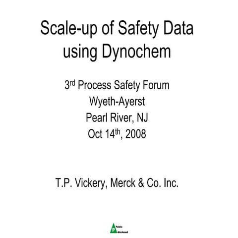 Scale-up of Safety Data using Dynochem. Tom Vickery.