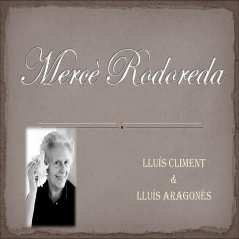 Mercè rodoreda lluís a. i l luís c.