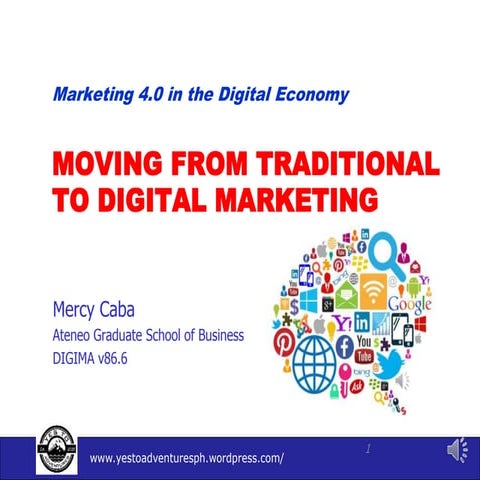 Marketing 4.0 - Moving from Traditional to Digital 