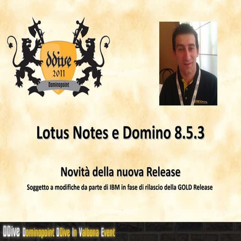 DDive11 - Novità Lotus Notes e Domino 8.5.3