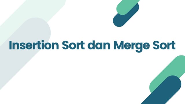 Kelompok 5_Insertion Sort dan Merge Sort | PPT