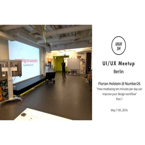 How meditating ten minutes per day can improve your design workflow by Floria...