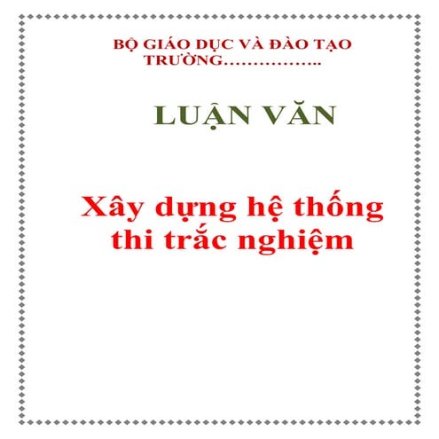 Đề tài: Xây dựng hệ thống thi trắc nghiệm, HAY
