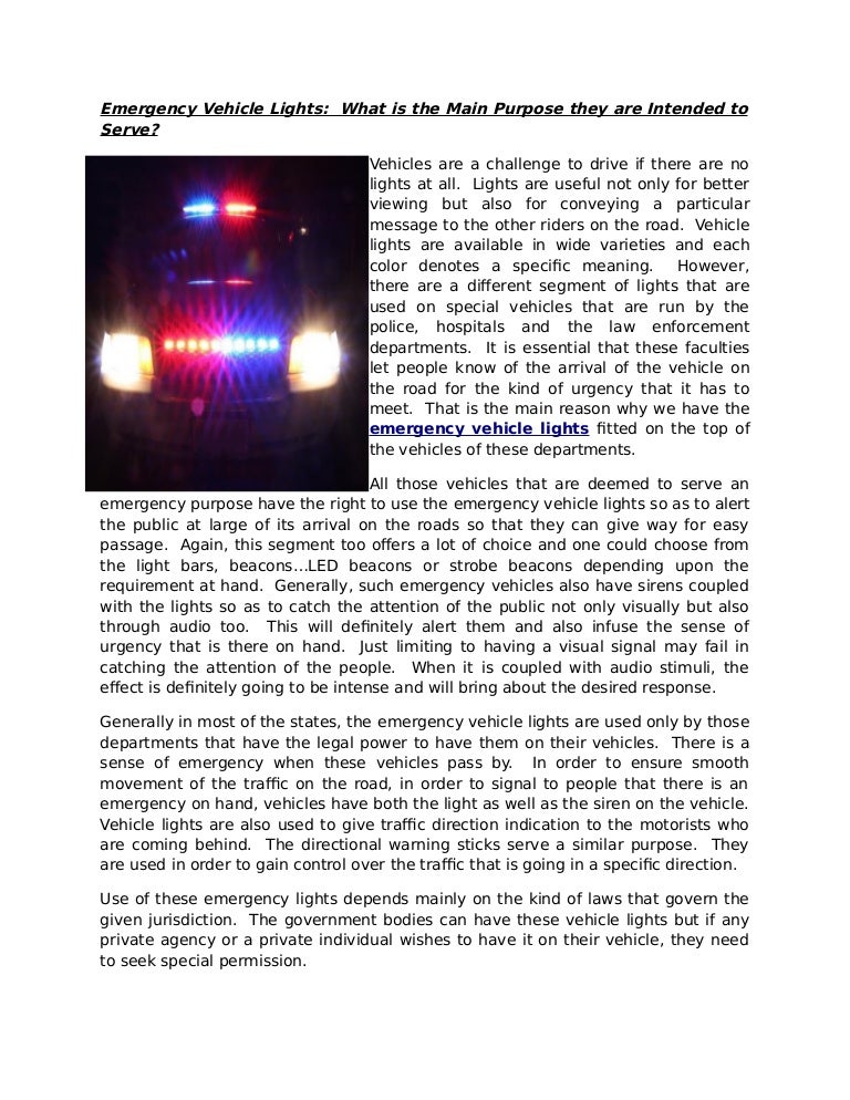 Emergency Vehicle Lights What is the Main Purpose they are Intended…