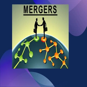 Mergers and its types | PPTX