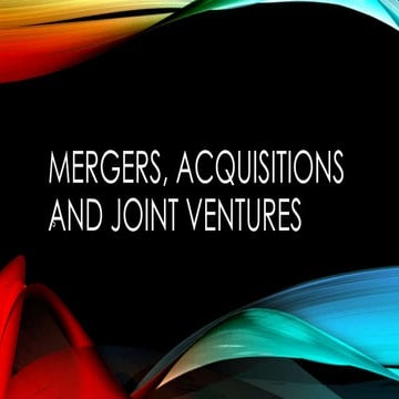 Mergers, acquisitions and joint ventures