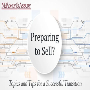 Preparing to Buy or Sell? Topics and Tips for a Successful Transition