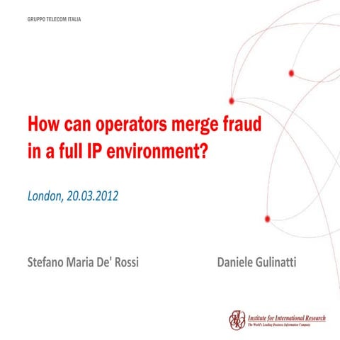 Merging fraud in a full IP environment