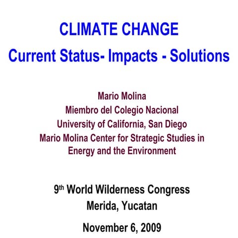 Climate Change: Current Status, Impacts and Solutions by Mario Molina