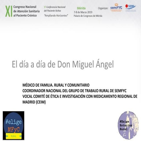 El dia a día de Don Miguel Angel