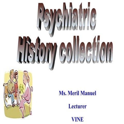 PSYCHIATRIC HISTORY COLLECTION