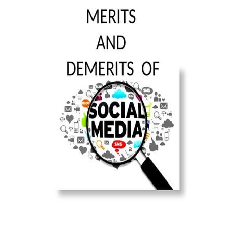 Merits and Demerits of social media 2.pptx