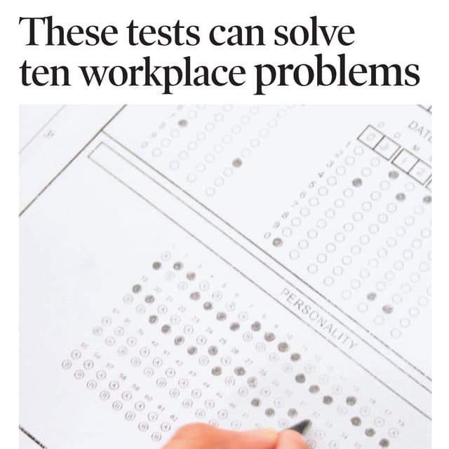 These behavioral tests can solve 10 wokplace problems