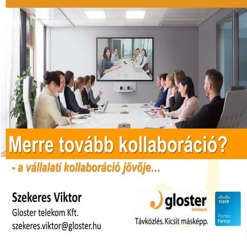 Merre tovább kollaboráció a vállalati kollaboráció jövője