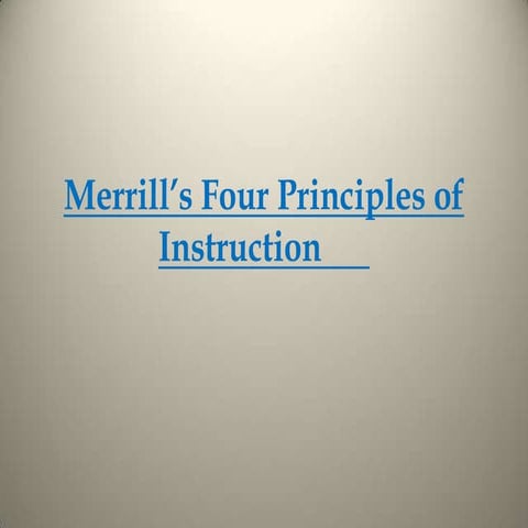 Merrill’s four principles of instruction