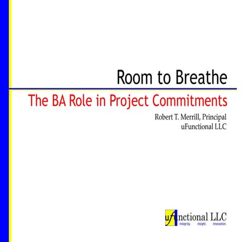 Room to Breathe: The BA's role in project estimation