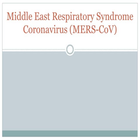 Middle East Respiratory Syndrome (MERS)