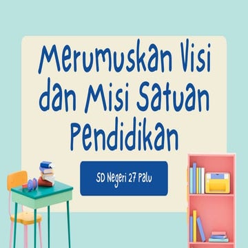 Merumuskan Visi, Misi Satuan Pendidikan SD Negeri 27 Palu (1).pdf