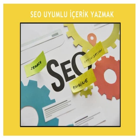 SEO Uyumlu İçerik Yazma