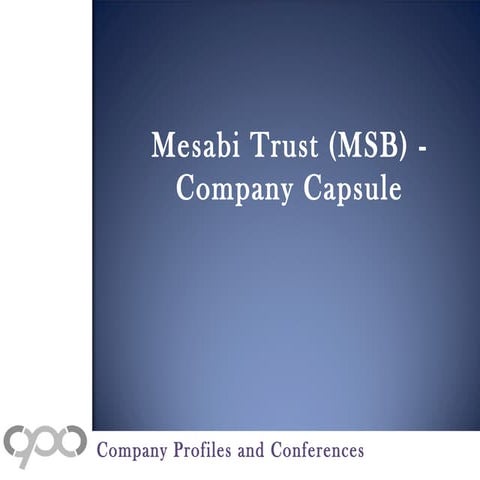 Mesabi trust (msb) company capsule | PPT
