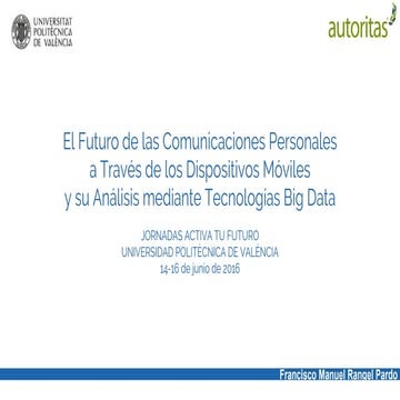 El Futuro de las Comunicaciones Personales a Través de los Dispositivos Móvil...