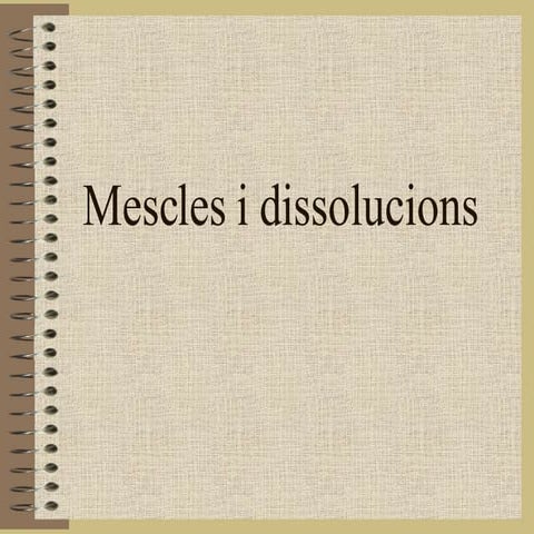 Mescles i dissolucions