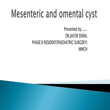 Mesenteric and omental cyst.pptx