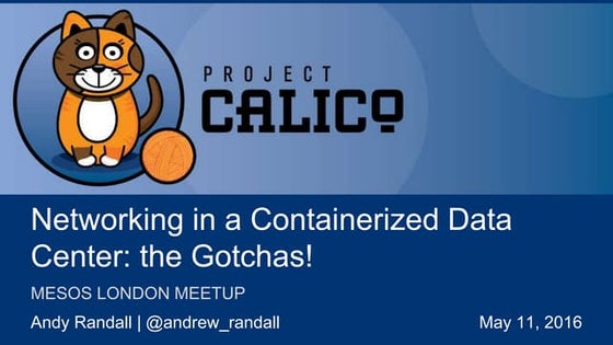 Container Networking: the Gotchas (Mesos London Meetup 11 May 2016)