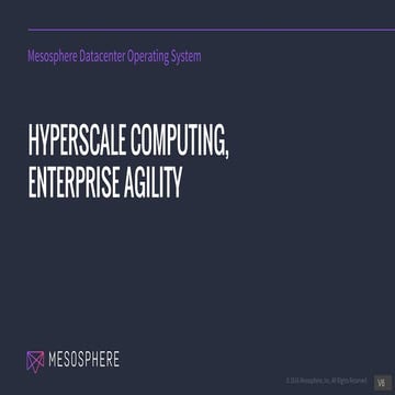 Hyperscale Computing, Enterprise Agility with Mesosphere