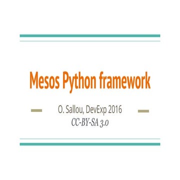 Creating a Mesos python framework | PDF