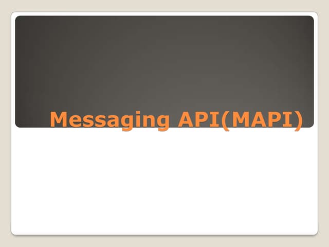 Messaging API (MAPI)