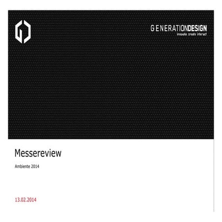GENERATIONDESIGN Messereview ambiente 2014