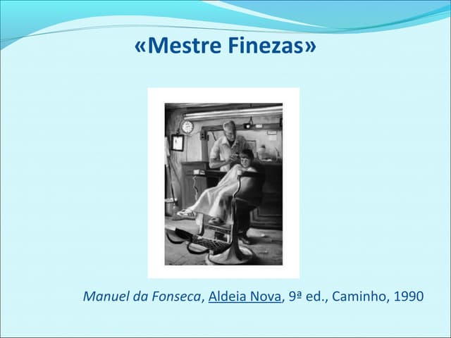 «Mestre Finezas» de Manuel da Fonseca 